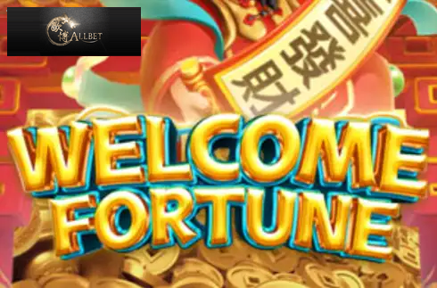 Welcome Fortune